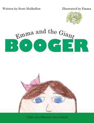 Emma and the Giant Booger 0988746301 Book Cover