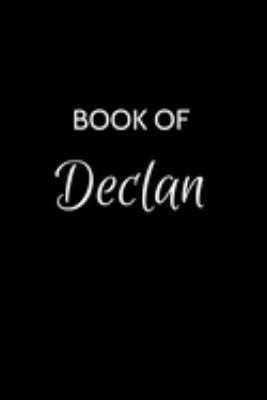 Paperback Book of Declan: Declan Journal - A Gratitude Journal Notebook for Men Boys Fathers and Sons with the name Declan - Handsome Elegant Bo Book