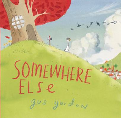 Somewhere Else: A Picture Book 1626723494 Book Cover