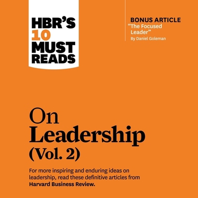 Hbr's 10 Must Reads on Leadership, Vol. 2 Lib/E B08ZBPK1QQ Book Cover