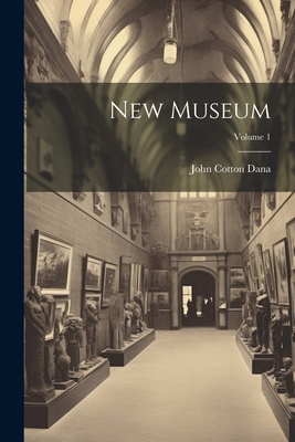 New Museum; Volume 1 1021757241 Book Cover