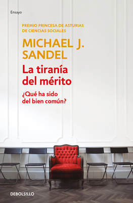 La Tiranía del Mérito / The Tyranny of Merit: W... [Spanish] 8466367853 Book Cover