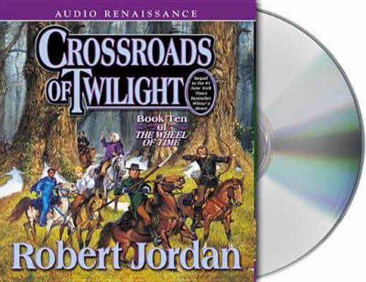 Crossroads of Twilight: Book Ten of 'The Wheel ... 1559278064 Book Cover