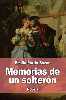 Memorias de un solterón [Spanish] 1976147352 Book Cover