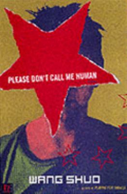Please Don't Call Me Human 1901982947 Book Cover