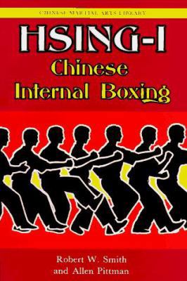 Hsing-I: Chinese Internal Boxing (Chinese Marti... 0804816174 Book Cover