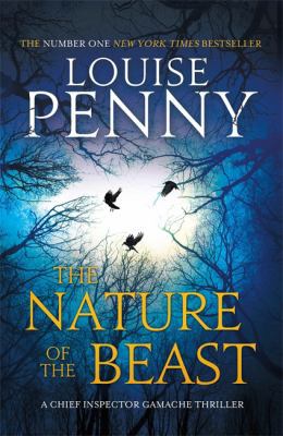 The Nature of the Beast (Chief Inspector Gamache) 0751552631 Book Cover