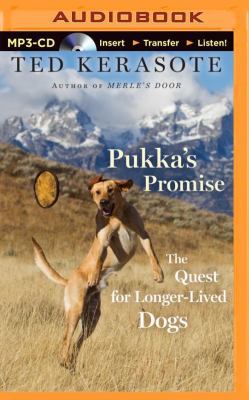 Pukka's Promise: The Quest for Longer-Lived Dogs 1491544643 Book Cover