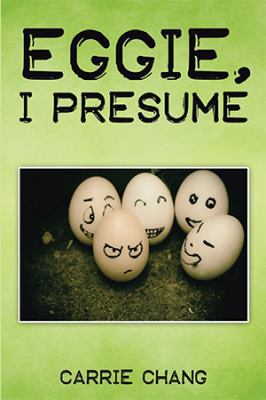 Eggie, I Presume? 1524550515 Book Cover