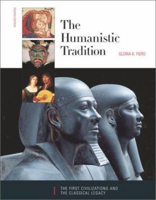 The Humanistic Tradition (Book 1: The First Civ... 0072317302 Book Cover