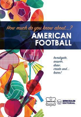 How much do you know about... American Football 1981872140 Book Cover