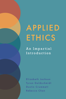 Applied Ethics: An Impartial Introduction 1647920116 Book Cover