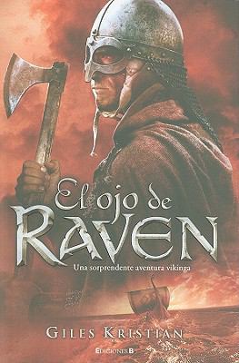 El Ojo de Raven = Raven. Blood Eye [Spanish] 8466642498 Book Cover