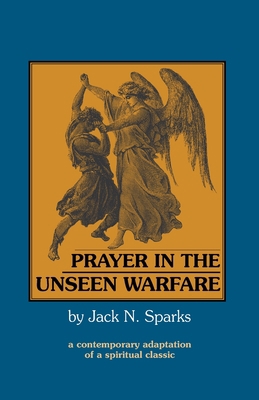 Prayer in the Unseen Warfare: A Contemporary Ad... 1888212039 Book Cover