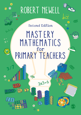 Mastery Mathematics for Primary Teachers 1529792193 Book Cover