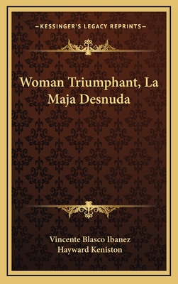 Woman Triumphant, La Maja Desnuda 1163858250 Book Cover