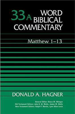 Word Biblical Commentary Vol. 33a, Matthew 1-13... 0849902320 Book Cover