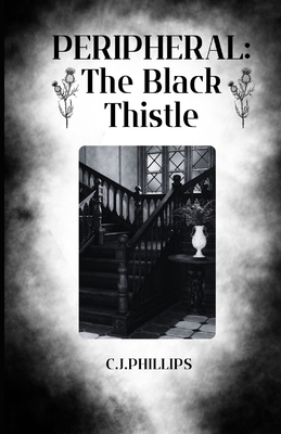 Peripheral: The Black Thistle B0F6VH5J66 Book Cover
