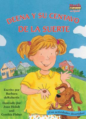 Deena Y Su Centavo de la Suerte (Deena's Lucky ... [Spanish] 1575652498 Book Cover