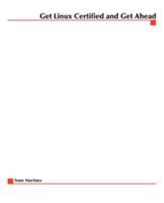 Get Linux Certified and Get Ahead 0072123338 Book Cover