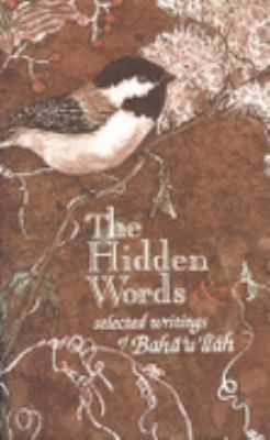 Hidden Words and Selected Writings 1888547006 Book Cover