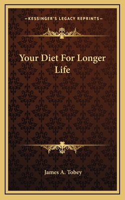 Your Diet For Longer Life 1166132277 Book Cover
