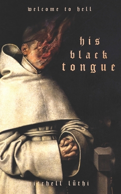 His Black Tongue: A Medieval Horror B09K1WWBBZ Book Cover