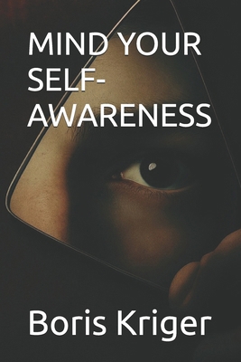 Mind Your Self-Awareness B0FYMYJ4VG Book Cover