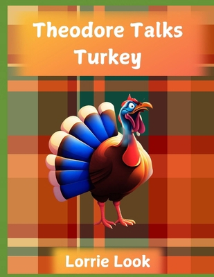Theodore Talks Turkey B0DLBJ374V Book Cover