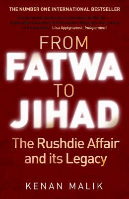 From Fatwa to Jihad: The Rushdie Affair and Its... 1843548259 Book Cover