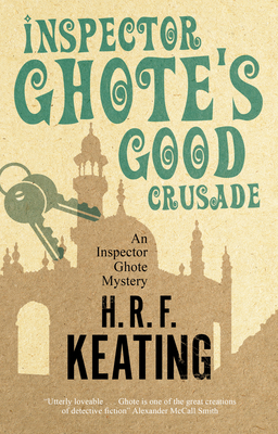 Inspector Ghote's Good Crusade 1780297017 Book Cover