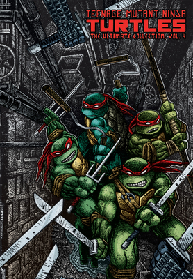 Teenage Mutant Ninja Turtles: The Ultimate Coll... 1613774966 Book Cover