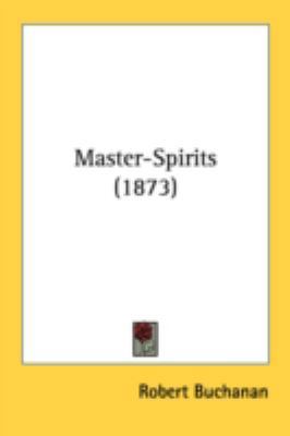 Master-Spirits (1873) 0548603073 Book Cover