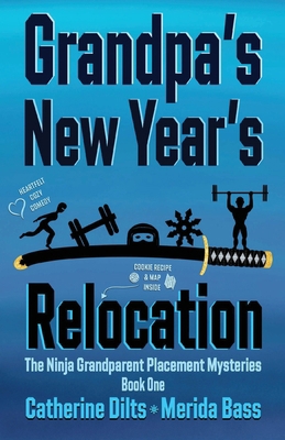Grandpa's New Year's Relocation 1967578133 Book Cover
