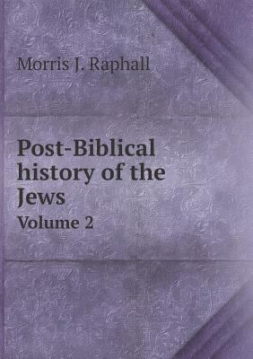 Post-Biblical history of the Jews Volume 2 5518779925 Book Cover