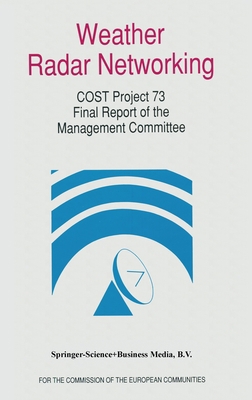 Weather Radar Networking (Cost 73 Project) Fina... 0792319397 Book Cover