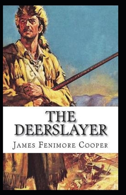 Paperback The Deerslayer-Original Edition(Annotated) Book
