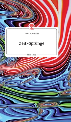 Zeit-Sprünge. Life is a Story - story.one [German] 3990878689 Book Cover
