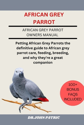 African Grey Parrot: Petting African Grey Parro... B0D7TFT49W Book Cover