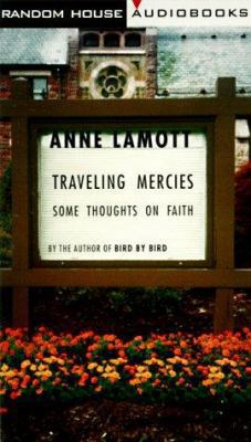 Traveling Mercies: Some Thoughts on Faith 0375405976 Book Cover