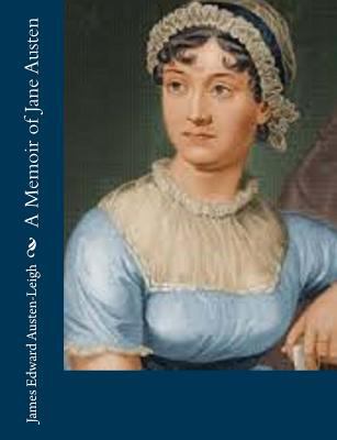 A Memoir of Jane Austen 1505674956 Book Cover