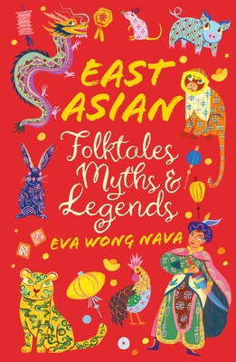 Scholastic Classics: East Asian Folktales, Myth... 0702325236 Book Cover