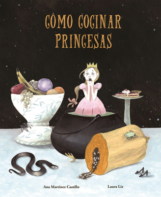 Cómo Cocinar Princesas [Spanish] 8494692631 Book Cover
