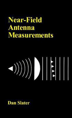 Near-Field Antenna Measurements 0890063613 Book Cover