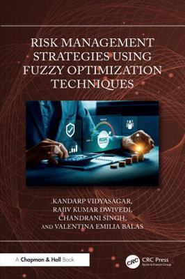 Risk Management Strategies Using Fuzzy Optimiza... 1041109725 Book Cover