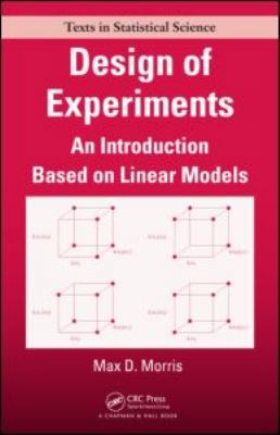 Design of Experiments: An Introduction Based on... 1584889233 Book Cover