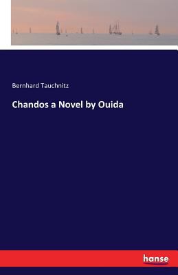 Chandos a Novel by Ouida 3741172537 Book Cover