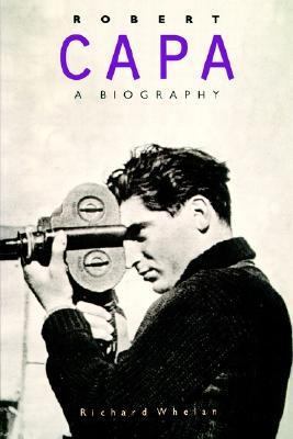 Robert Capa: A Biography 0803297602 Book Cover