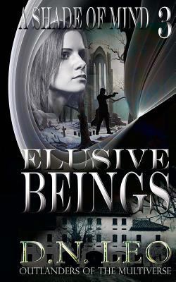 Elusive Beings 0692457682 Book Cover