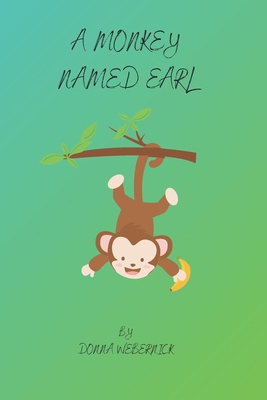 A Monkey Name Earl B0BTRGJ233 Book Cover